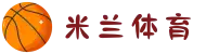 米兰(中国)体育官方网站-AC Milan"